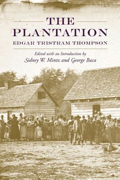 The Plantation (eBook, ePUB) - Thompson, Edgar Tristram