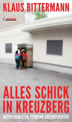 Alles schick in Kreuzberg (eBook, ePUB) - Bittermann, Klaus