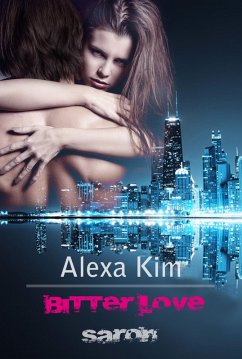 Bitter Love - Saron (eBook, ePUB) - Kim, Alexa