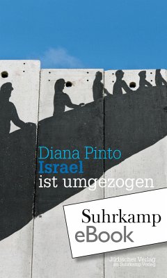 Israel ist umgezogen (eBook, ePUB) - Pinto, Diana