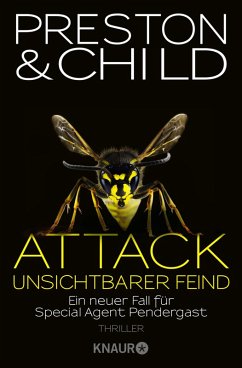 Attack - Unsichtbarer Feind / Pendergast Bd.13 (eBook, ePUB) - Preston, Douglas; Child, Lincoln