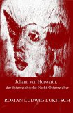 Johann von Horwarth, der österreichische Nicht-Österreicher (eBook, ePUB)
