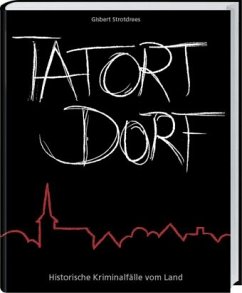 Tatort Dorf - Strotdrees, Gisbert