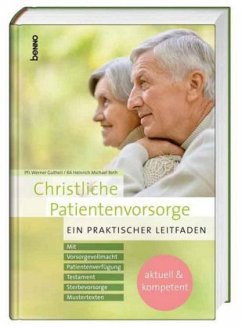 Christliche Patientenvorsorge - Gutheil, Werner; Roth, Heinrich M.