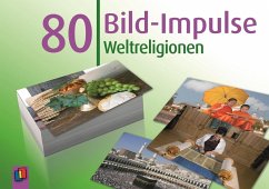 80 Bild-Impulse: Weltreligionen - Redaktionsteam Verlag an der Ruhr