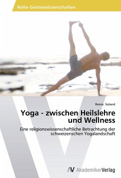 Yoga - zwischen Heilslehre und Wellness