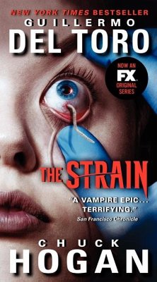 The Strain - Del Toro, Guillermo; Hogan, Chuck