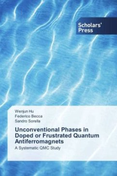 Unconventional Phases in Doped or Frustrated Quantum Antiferromagnets - Hu, Wenjun;Becca, Federico;Sorella, Sandro