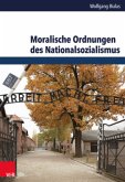 Moralische Ordnungen des Nationalsozialismus