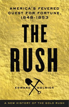 The Rush - Dolnick, Edward