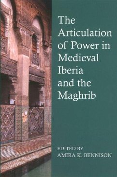 Cover The Articulation of Power in Medieval Iberia and the Maghrib