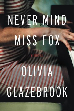Never Mind Miss Fox - Glazebrook, Olivia