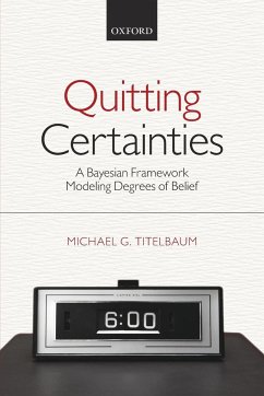 Quitting Certainties - Titelbaum, Michael G.