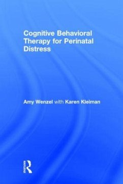 Cognitive Behavioral Therapy for Perinatal Distress - Wenzel, Amy; Kleiman, Karen