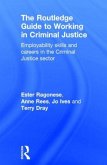 The Routledge Guide to Working in Criminal Justice