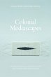 Colonial Mediascapes - Bild 1