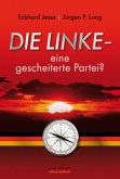 Die Linke - eine gescheiterte Partei?