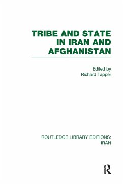 Tribe and State in Iran and Afghanistan (RLE Iran D) - Tapper, Richard