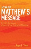 Acting Out Matthew's Message