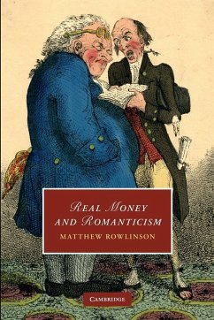 Real Money and Romanticism - Rowlinson, Matthew