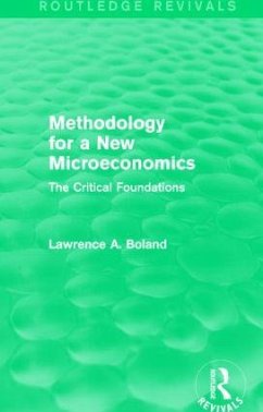 Methodology for a New Microeconomics (Routledge Revivals) - Boland, Lawrence A