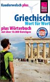 Reise Know-How Sprachführer Griechisch - Wort für Wort plus Wörterbuch