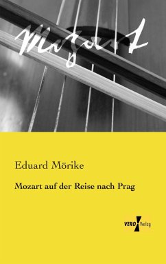 Mozart auf der Reise nach Prag - Mörike, Eduard