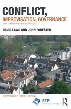 Conflict, Improvisation, Governance - Laws, David (University of Amsterdam, the Netherlands); Forester, John