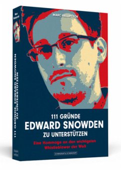 111 Gründe, Edward Snowden zu unterstützen - Halupczok, Marc