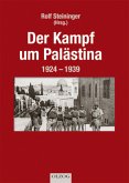 Der Kampf um Palästina 1924-1939