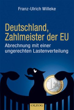 Deutschland, Zahlmeister der EU - Willeke, Franz-Ulrich