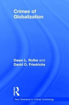 Crimes of Globalization - Rothe, Dawn; Friedrichs, David