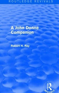 A John Donne Companion (Routledge Revivals) - Ray, Robert H