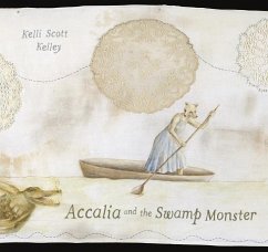 Accalia and the Swamp Monster - Kelley, Kelli Scott