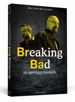 Breaking Bad - Guffey, Ensley F.;Koontz, K. Dale Breaking Bad - Guffey, Ensley F.;Koontz, K. Dale
