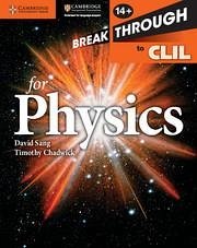 Breakthrough to CLIL for Physics Age 14+ Workbook - Sang, David; Chadwick, Timothy