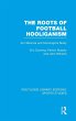 The Roots of Football Hooliganism (RLE... - Bild 1