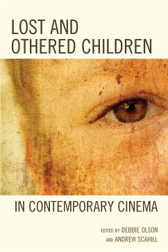 Lost and Othered Children in Contemporary Cinema