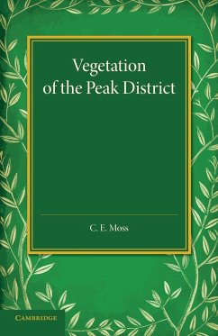 Vegetation of the Peak District - Moss, C. E.