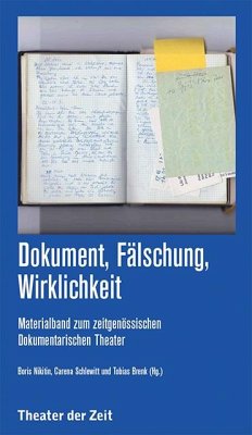 Dokument, Fälschung, Wirklichkeit