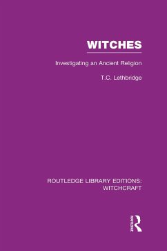 Witches (RLE Witchcraft) - Lethbridge, T C