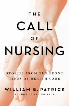 The Call of Nursing - Patrick, William B.