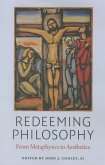 Redeeming Philosophy: From Metaphysics to Aesthetics