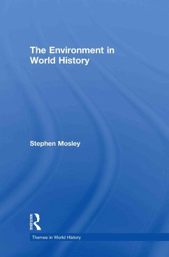 The Environment in World History - Mosley, Stephen