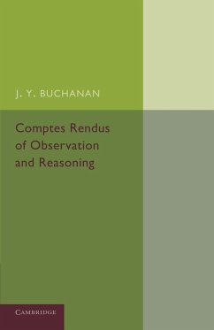 Comptes Rendus of Observation and Reasoning - Buchanan, J. Y.