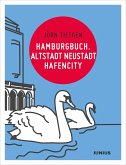 Hamburgbuch. Altstadt Neustadt Hafencity