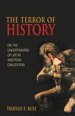 The Terror of History - Ruiz, Teofilo F.