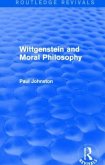 Wittgenstein and Moral Philosophy (Routledge Revivals)