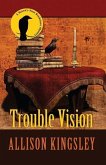 Trouble Vision