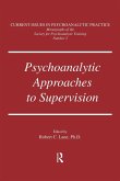 Psychoanalytic Approaches To Supervision Psychoanalytic Approaches To Supervision